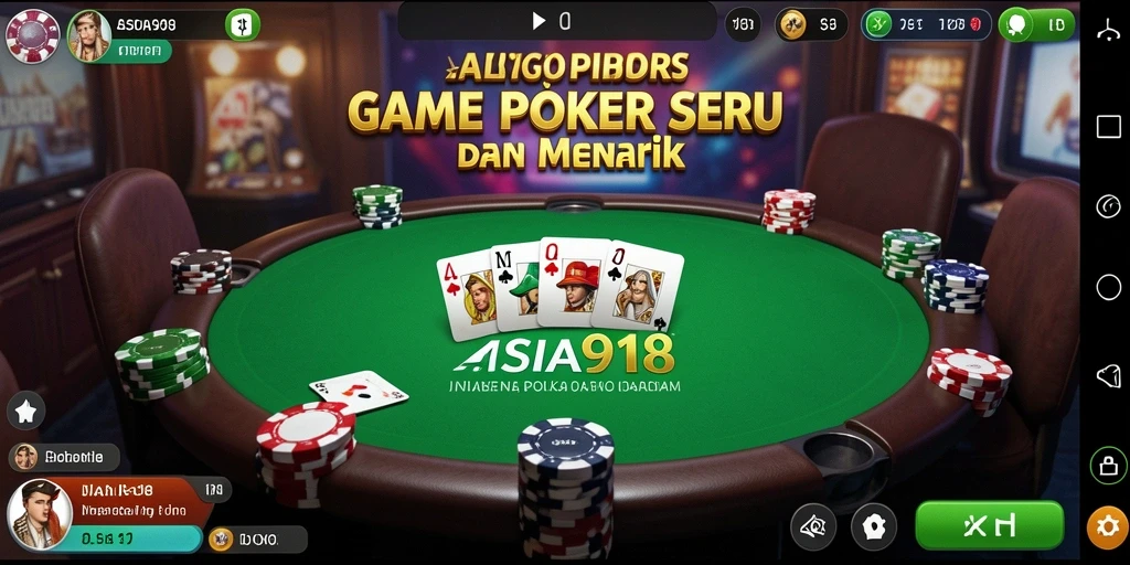 Gameplay Poker yang mengasyikkan di ASIA918.